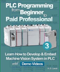 PLC Programming from Beginner to Paid Professional Part 3
